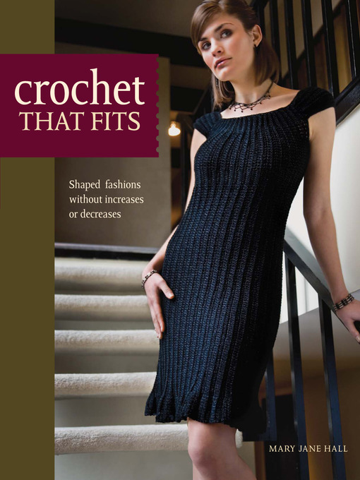 Title details for Crochet That Fits by Mary Jane Hall - Available